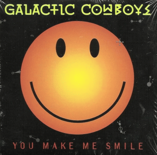Galactic Cowboys : You Make Me Smile
